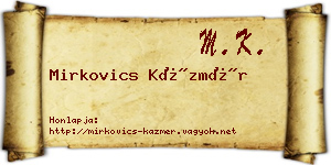 Mirkovics Kázmér névjegykártya